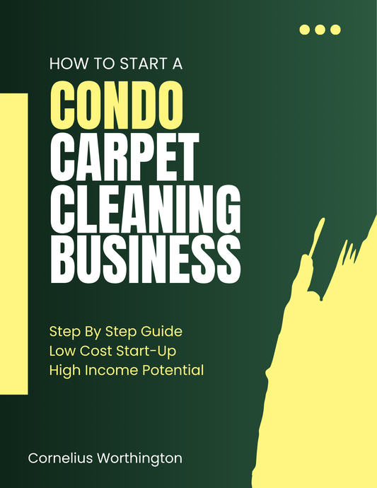 How To Start A Condo Carpet Cleaning Business