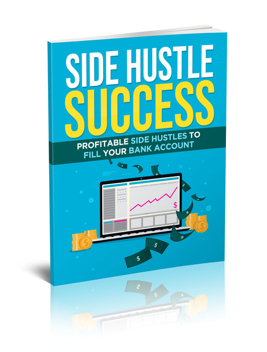 Side Hustle Success (E-Book)