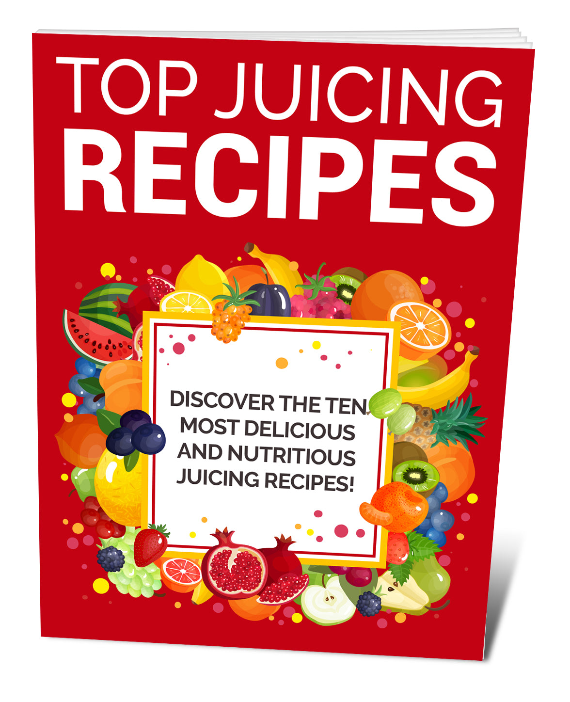 Top Juicing Recipes (E-Book)