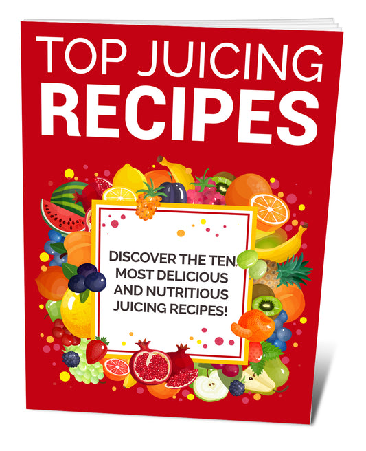 Top Juicing Recipes (E-Book)